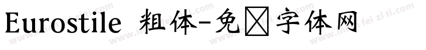 Eurostile 粗体字体转换